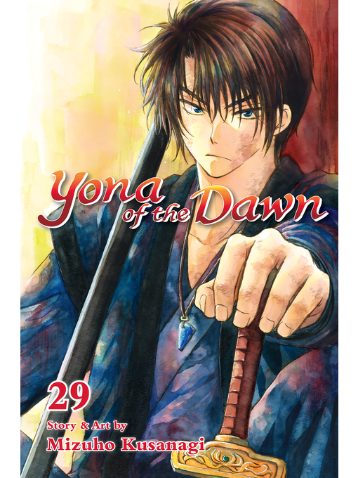 Title details for Yona of the Dawn, Volume 29 by Mizuho Kusanagi - Available